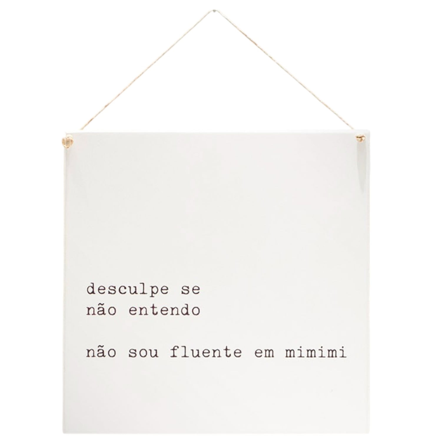 Mimimi - Quadrinho Minimalista 20x20 cm