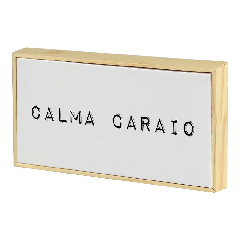 Calma Caraio - Quadro em Azulejo com Moldura em Madeira