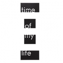 Time of my Life - Painel