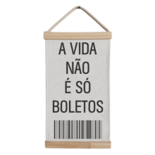 A Vida Não É Só Boletos - Flâmula Pergaminho