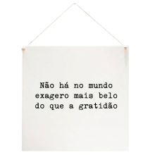 Exagero mais Belo - Quadrinho Minimalista 20x20 cm
