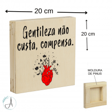 Gentileza - Quadro de Madeira 20x20 cm