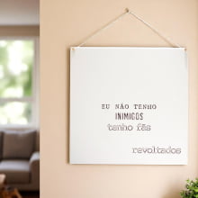 Não tenho Inimigos - Quadrinho Minimalista 20x20 cm