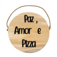 Paz, Amor e Pizza - Quadrinho Redondo De Madeira Com Relevo